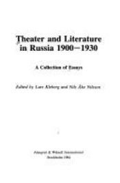 book cover of Theater and literature in Russia, 1900-1930 : a collection of essays by Lars Kleberg