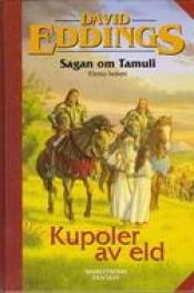 book cover of Sagan om Tamuli. Bok 1, Kupoler av eld by David Eddings