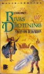 book cover of Sagan om Belgarion. Bok 4, Rivas drottning by David Eddings