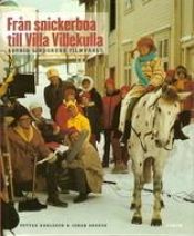 book cover of Från snickerboa till Villa Villekulla Astrid Lindgrens filmvärld by Petter Karlsson