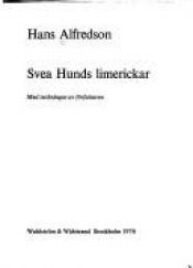 book cover of Svea Hunds limerickar by Hans Alfredson