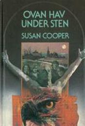 book cover of Ovan hav under sten by Susan Cooper