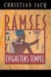 book cover of Ramses : Evighetens tempel by Christian Jacq