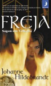 book cover of Freja: Sagan om Valhalla by Johanne Hildebrandt