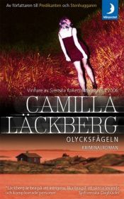 book cover of Olycksfågeln by Camilla Lackberg
