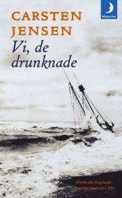 book cover of Vi, De Drunknade by Carsten Jensen