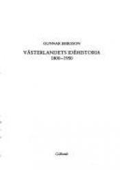 book cover of Västerlandets idéhistoria 1800-1950 by Gunnar Eriksson