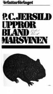 book cover of Uppror bland marsvinen by P. C. Jersild