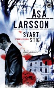 book cover of Svart stig by Åsa Larsson