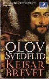 book cover of Kejserbrevet by Olov Svedelid