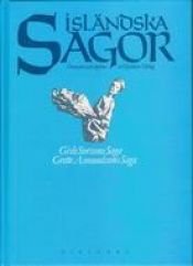 book cover of Isländska sagor. D. 2, Gisle Surssons saga. Grette Asmundssons (den starkes) saga by Hjalmar Alving