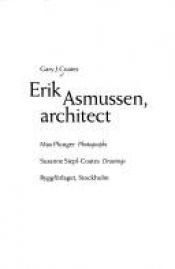 book cover of Erik Asmussen, architect by Gary J. Coates