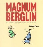book cover of Magnum Berglin : [samlade teckningar 1989-1999] by Jan Berglin