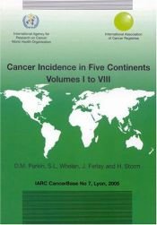 book cover of Cancer Incidence in Five Continents, Vols. I to VIII (IARC Cancer Base) by D.M. Parkin