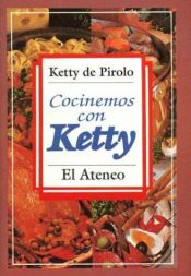 book cover of Cocinemos Con Ketty by Ketty de Pirolo
