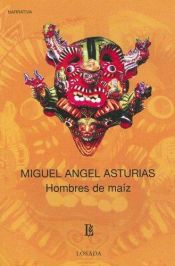 book cover of Hombres de maíz by Miguel Ángel Asturias