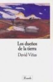 book cover of Los Duenos de la Tierra by David Viñas