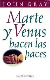 book cover of Marte y Venus hacen las paces by John Gray