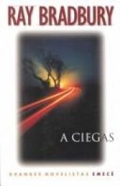 book cover of Conduciendo a ciegas (Minotauro Autores Varios) by Ray Bradbury