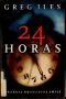 24 Horas (Grandes Novelistas)