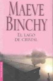 book cover of El Lago De Cristal (Top Emece) by Maeve Binchy