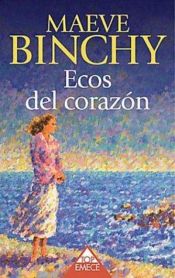 book cover of Ecos Del Corazon / Echoes: Null by Maeve Binchy