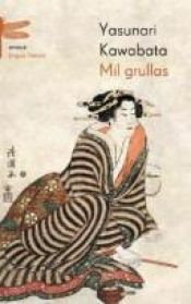 book cover of Mil Grullas (Emece) by Yasunari Kawabata