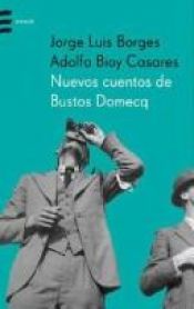 book cover of Nouveaux contes de Bustos Domecq by Jorge Luis Borges