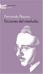 book cover of Ficciones del Interludio by Fernando Pessoa