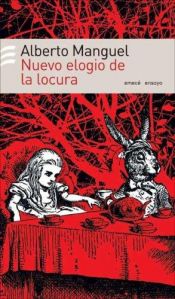 book cover of Nuevo elogio de la locura by Alberto Manguel