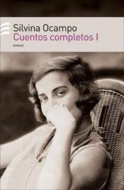 book cover of Cuentos Completos by Silvina Ocampo