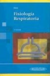 book cover of Fisiología Respiratoria by John B West