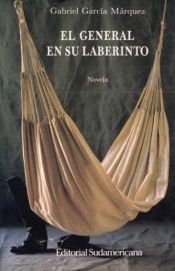 book cover of El general en su laberinto by Gabriel García Márquez