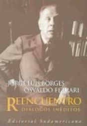 book cover of Reencuentro: Dialogos Ineditos by Jorge Luis Borges