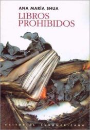 book cover of Libros Prohibidos by Ana María Shua
