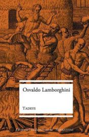 book cover of Tadeys (Narrativa) by Osvaldo Lamborghini