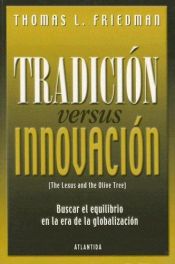 book cover of Tradicion Versus Innovacion by Thomas Friedman