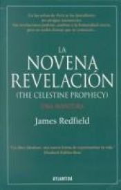 book cover of La Novena Revelacion (The Celestine Prophecy) by James Redfield