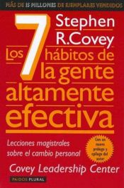 book cover of Los 7 Habitos de la Gente Altamente Efectiva: La Revolucion Etica en la Vida Cotidiana y en la Empresa by Stephen Covey