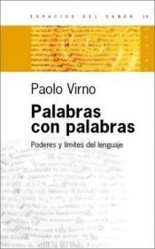 book cover of Palabras Con Palabras by Paolo Virno