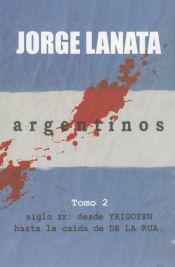 book cover of Argentinos: Tomo 2 by Jorge Lanata