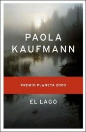 book cover of The Lake by Paola Kaufmann
