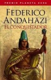 book cover of El Conquistador by Federico Andahazi