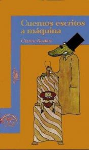 book cover of Novelle Fatte a Macchina by Gianni Rodari