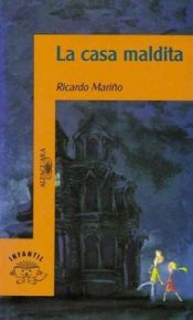 book cover of La Casa Maldita by Ricardo Mario