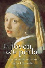 book cover of La joven de la perla by Tracy Chevalier
