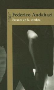 book cover of Errante En La Sombra by Federico Andahazi