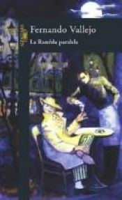 book cover of La Rambla Paralela by Fernando Vallejo