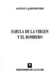 book cover of Fabula de la Virgen y el Bombero by Angélica Gorodischer