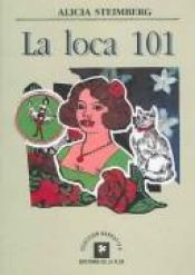 book cover of La Loca 101 by Alicia Steimberg